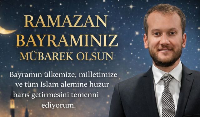 Çakmaklı: “Bayramlar Kardeşliğimizi Güçlendirir”