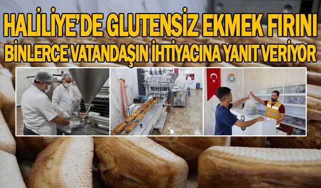 HALİLİYE’DE GLUTENSİZ EKMEK FIRINI BİNLERCE VATANDAŞIN İHTİYACINA YANIT VERİYOR