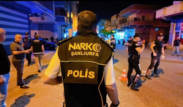 Şanlıurfa’da dev Narko-Alan operasyonu: Çok sayıda gözaltı ve ceza