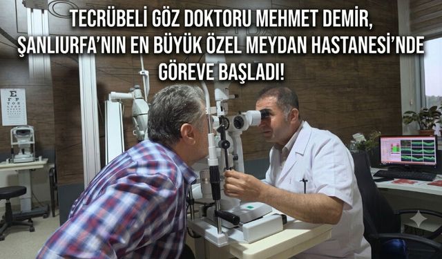 Tecrübeli göz doktoru Meydan Hastanesinde...