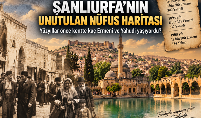 Şanlıurfa Kaç Ermeni ve Yahudi Yaşıyordu?