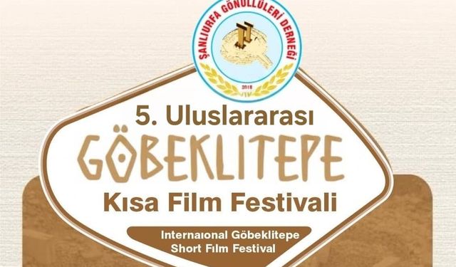 5. Uluslararası Göbeklitepe Kısa Film Festivali Jürisi Belli Oldu
