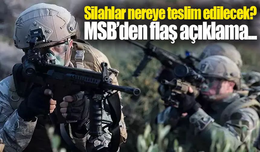 Silahlar nereye teslim edilecek? MSB'den PKK'nın feshine dair ilk açıklama