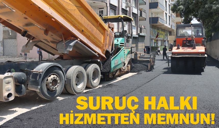SURUÇ’TA YOLLAR YENİLENİYOR, VATANDAŞLAR MEMNUN