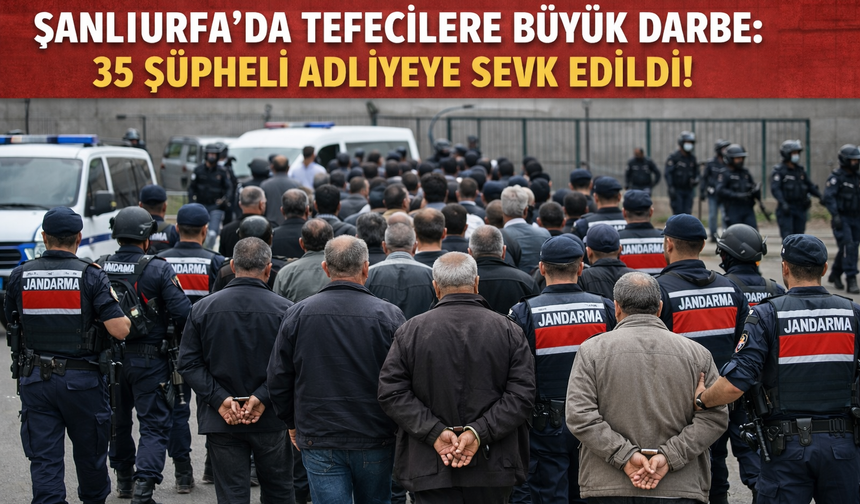 Urfa'da tefecilere darbe!