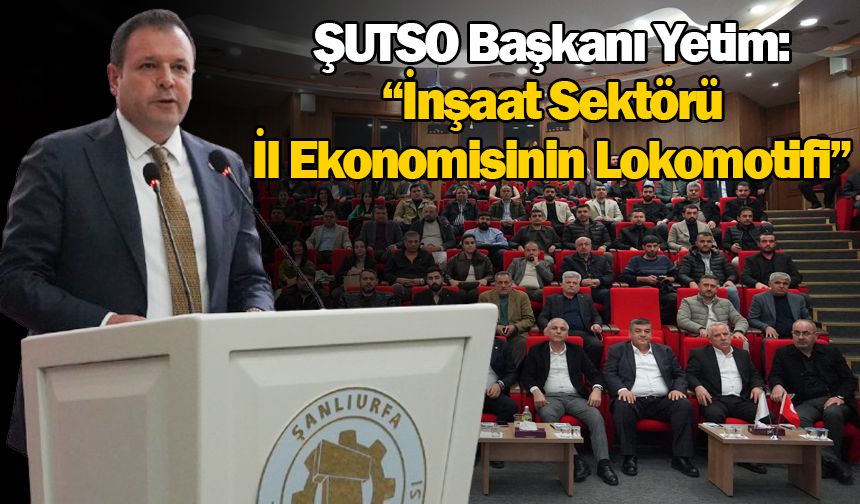 Urfa'da İnşaat Sektörüne Sigorta Güvencesi Anlatıldı