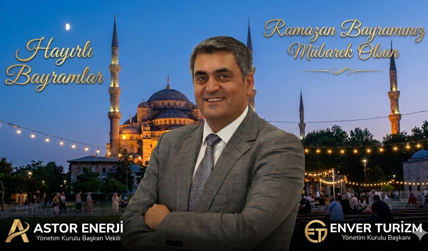 Enver Geçgel’den Ramazan Bayramı Mesajı