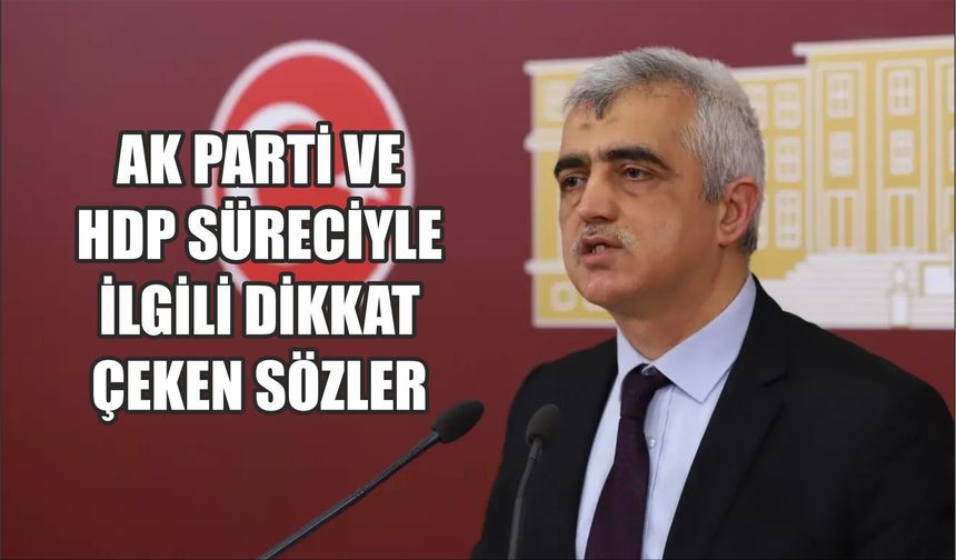 DEM Partili Gergerlioğlu’ndan AK Parti çıkışı!