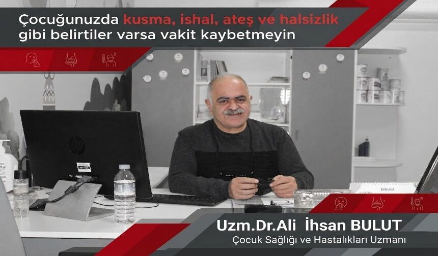 Kusma ve ishale dikkat