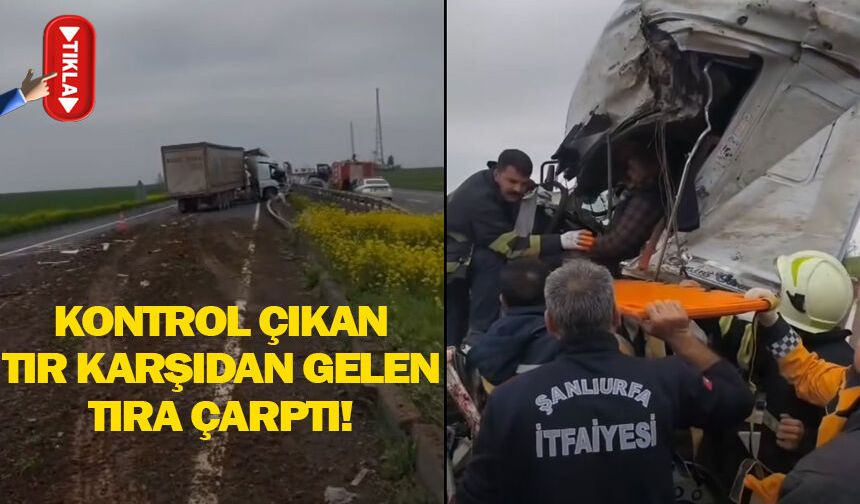 Kontrolden çıkan tır karşı yönden gelen tıra çarptı!