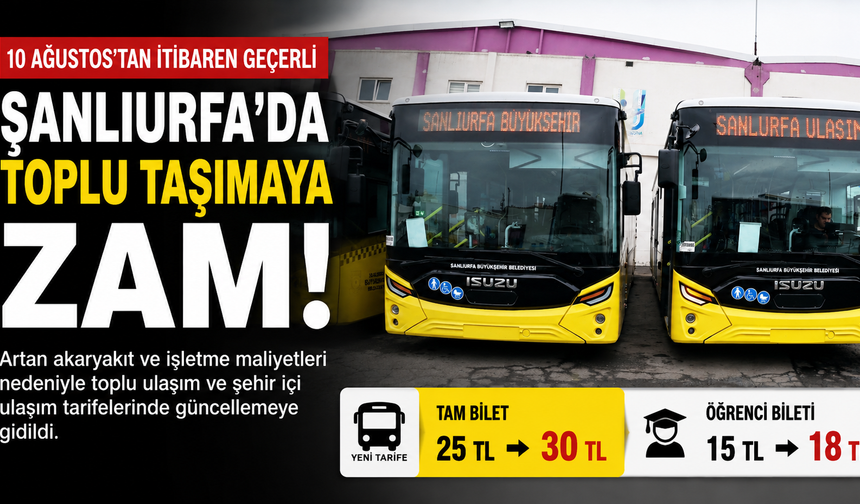 Urfa'da toplu taşımaya zam geldi!