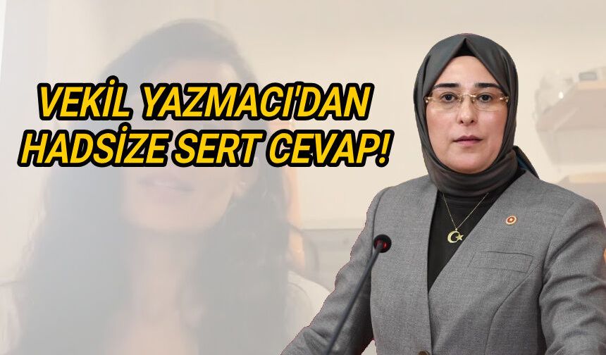 Vekil Yazmacı'dan Hadsize sert cevap!