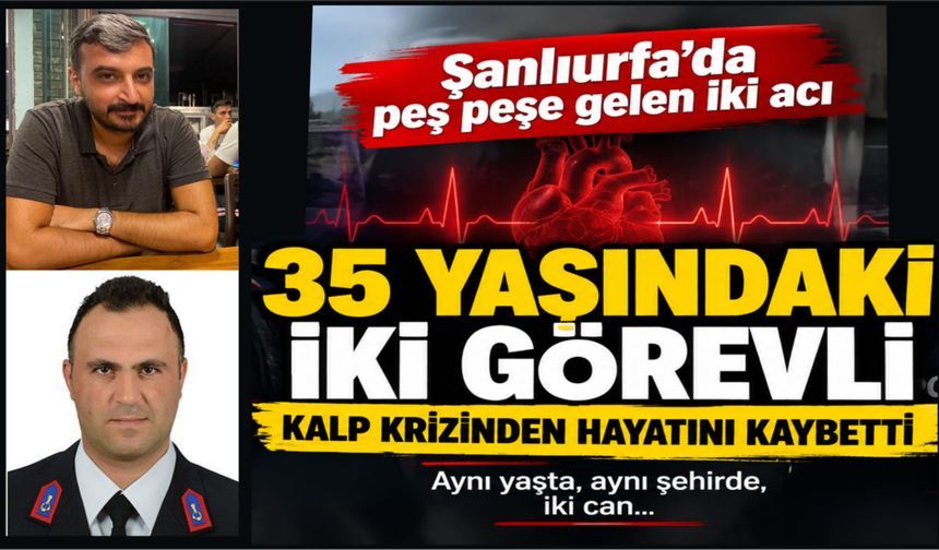 Peş peşe gelen ölümler dikkat çekti!  Şanlıurfa’da kalp krizi gündemde