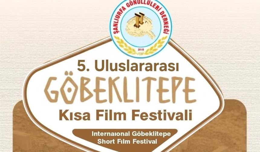 5. Uluslararası Göbeklitepe Kısa Film Festivali Jürisi Belli Oldu