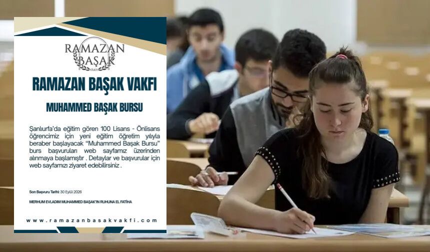 Muhammed Başak bursu başvuruları başladı: Ayrıntılar haberde