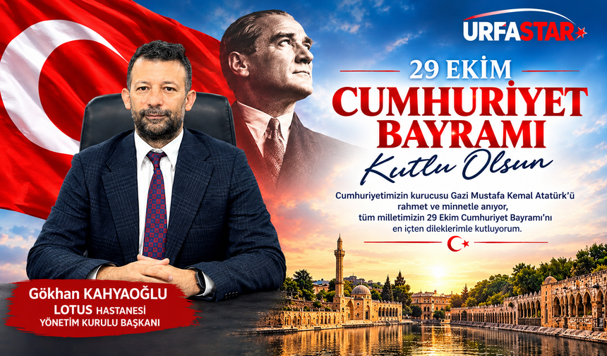 Gökhan Kahyaoğlu’ndan 29 Ekim Cumhuriyet Bayramı mesajı