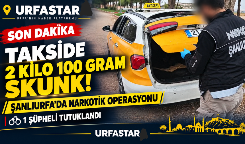 Ticari taksiyle uyuşturucu sevkiyatı yapacaklardı: yakalanıp tutuklandı