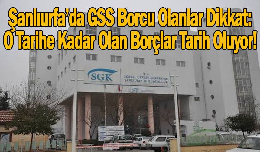 GSS Borçlarına Af Geliyor: Yaklaşık 1 Milyon Kişinin Borcu Siliniyor!